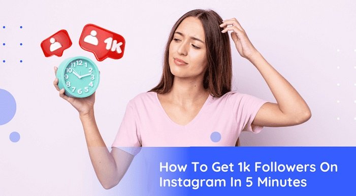 How to Get 1K Followers on Instagram in 5 Minutes: Quick Tips for Success