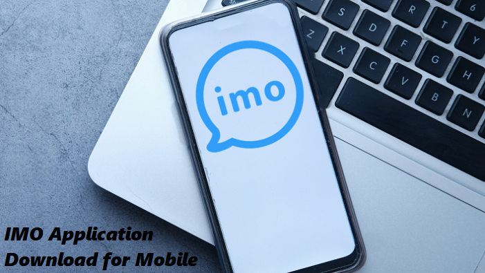 IMO Application Download for Mobile