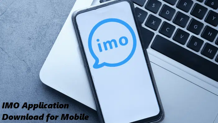 IMO Application Download for Mobile