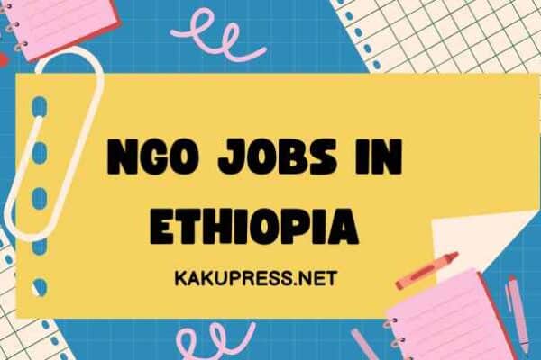 NGO Jobs in Ethiopia
