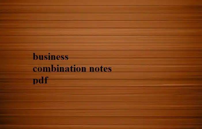 business combination notes pdf