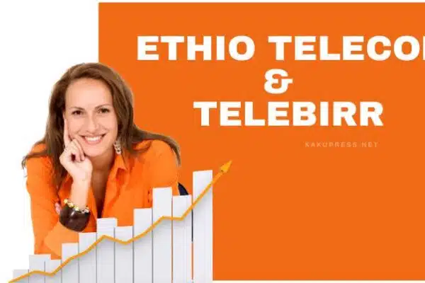 Ethio Telecom & Telebirr