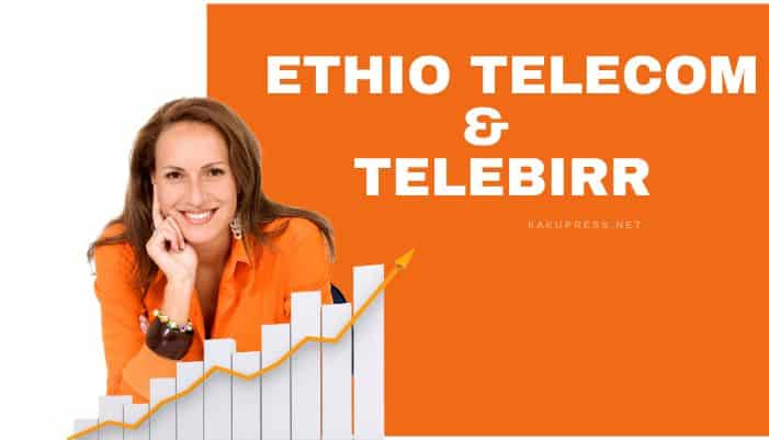 Ethio Telecom & Telebirr