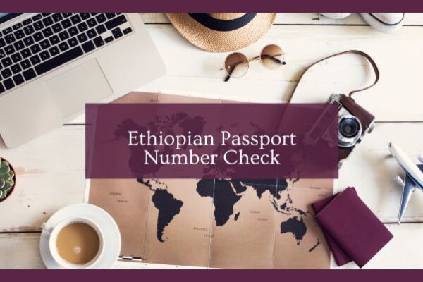 Ethiopian Passport Number Check