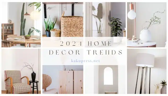 2024 Home Decor Trends