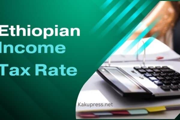 Ethiopian Income Tax Rate