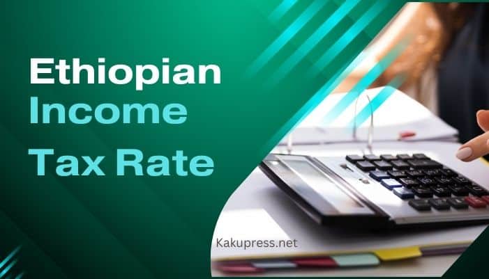 Ethiopian Income Tax Rate