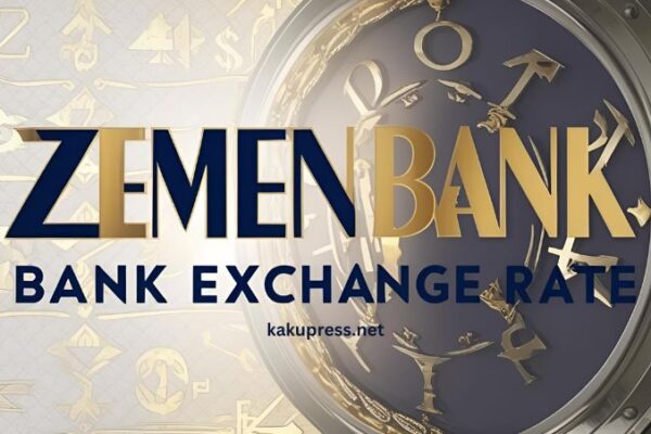 Zemen Bank Exchange Rate