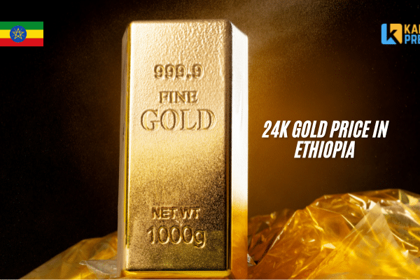 24k gold price in ethiopia today